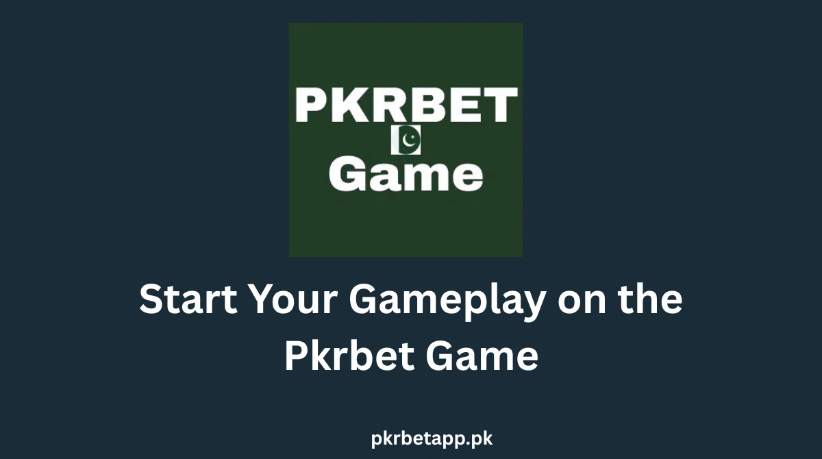 Start Your Gameplay on the Pkrbet Game